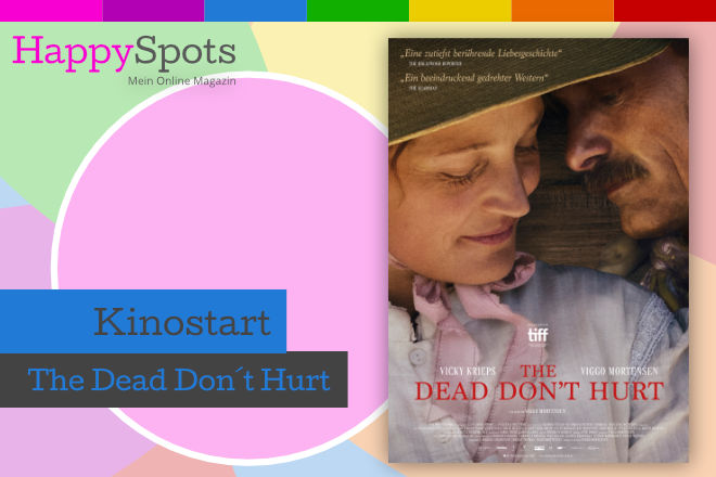 "The Dead Don´t Hurt" läuft ab 08.08.2024 im Kino!