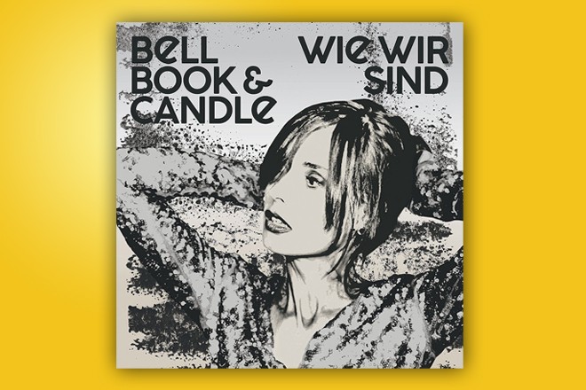 Das erste deutschsprachiges Album "Wie wir sind" von Bell Book & Candle ist ab sofort im Handel erhältlich.