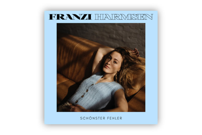 Die neue Single "Schönster Fehler" von Franzi Harmsen ist ab sofort überall erhältlich.